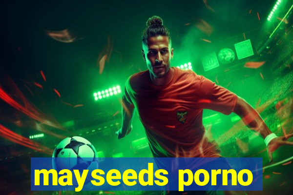 mayseeds porno